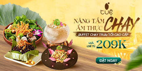 CHAY TUỆ - ẨM THỰC CHAY CAO CẤP